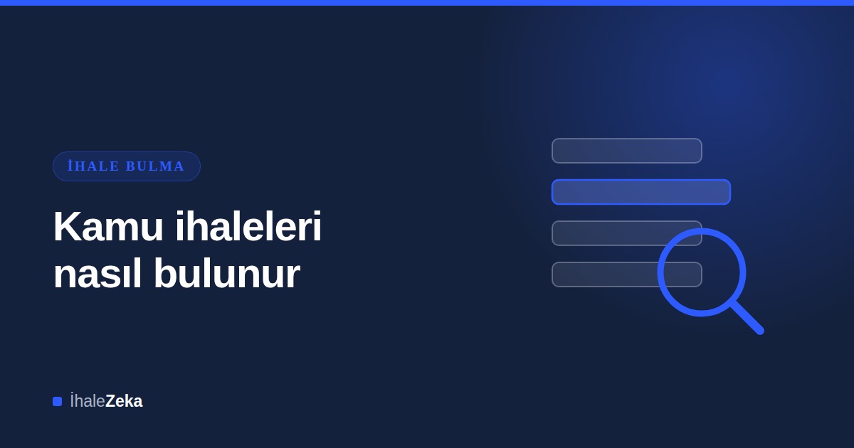 Kamu İhaleleri Nerede Yayınlanır? Doğru Kaynaklar (2026)